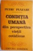 Conditia umana perspectiva vietii cotidiene - Petru Panzaru - Filosofie, carte