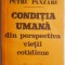 Conditia umana din perspectiva vietii cotidiene &ndash; Petru Panzaru