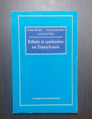 ETHNIE ET CONFESSION EN TRANSYLVANIE - NICOLAE BOCSAN, IOAN AUREL POP foto