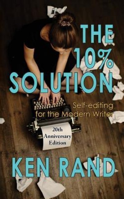 The 10% Solution: Self-Editing for the Modern Writer