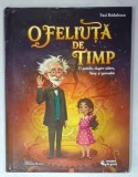 O FELIUTA DE TIMP de VASI RADULESCU cu ilustratii de DANIELA RUSEN, 2026