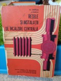 Cumpara ieftin Rețele și instalații de &icirc;ncălzire centrală. Al. Cimpoia și I. Ivanov