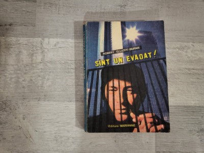 Sunt un evadat! de Robert Elliott Burns foto