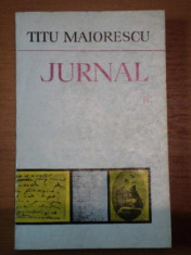 JURNAL de TITU MAIORESCU VOL II,BUCURESTI 1978 foto