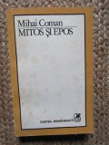 Mihai Coman - Mitos și epos: studii asupra transformărilor narative CU DEDICATIE SI AUTOGRAF
