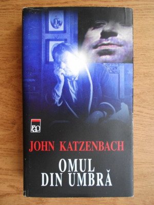 John Katzenbach - Omul din umbra foto