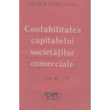 Contabilitatea capitalului societatilor comerciale, Volumul al II-lea, Active si Datorii