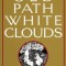Old Path White Clouds: Walking in the Footsteps of the Buddha