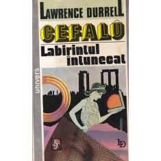 Lawrence Durrell - Cefalu. Labirintul intunecat