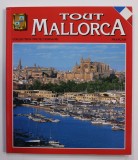 TOUT MALLORCA - COLLECTION &#039;&#039; TOUT L &#039; ESPAGNE &#039;&#039; , 2000