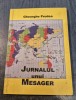 Jurnalul unui mesager Gheorghe Prodea cu autograf