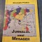 Jurnalul unui mesager Gheorghe Prodea cu autograf