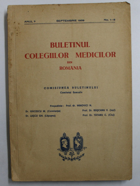 BULETINUL COLEGIILOR MEDICILOR DIN ROMANIA , ANUL II , NR. 1- 3 , SEPTEMBRIE 1939