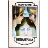 Panait Istrati - Nerantula - 101853