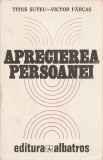 TITUS SUTEU, VICTOR FARCAS - APRECIEREA PERSOANEI