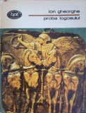Proba Logosului - Ion Gheorghe, Minerva 1979, Poezie Rom&acirc;nească, BPT, Paperback