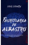 Fauritoarea de albastru - Lois Lowry