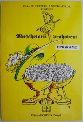 Muschetarii prahoveni (Epigrame) foto