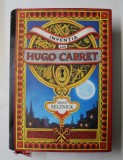 INVENTIA LUI HUGO CABRET , UN ROMAN IN CUVINTE SI IMAGINI de BRIAN SELZNICK 2007 , EDITIE CARTONATA