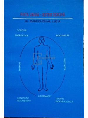 Marius Mihail Lutia - Fiinta umana - Sistem deschis (Editia: 1996) foto