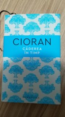 Cioran - Caderea in timp foto