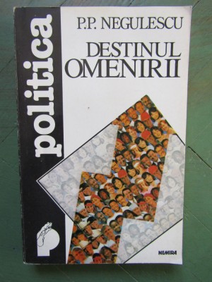 P. P. NEGULESCU - DESTINUL OMENIRII foto