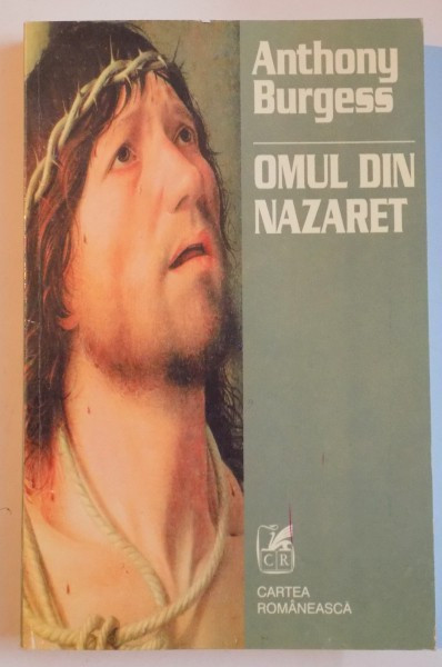 OMUL DIN NAZARET de ANTHONY BURGESS , 1998