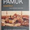 Istanbul &ndash; Orhan Pamuk