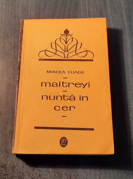 Maitreyi Nunta in cer Mircea Eliade