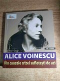 Alice Voinescu - Din cauzele crizei sufletesti de azi - Conferinte la Radio (1933-1943) - CD-Carte (Editura Casa Radio, 2016; contine CD)