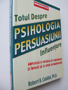 Psihologia Persuasiunii Robert Cialdini Okazii Ro