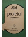 Kahlil Gibran - Profetul (Editia: 1991)
