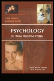 Psychology of family medicine system / Grigore Busoi, Lilia Morari