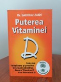 Sarfraz Zaidi, Puterea vitaminei D. Informații științifice, utile și practice despre vitamina D sau hormonul D