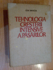 a7 Tehnologia cresterii intensive a pasarilor - Ion Vancea foto