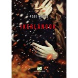 Ikerl&aacute;ngok - Rose Woods