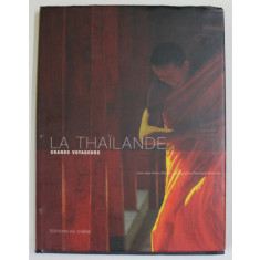 LA THAILANDE , photographies par CHRISTOPHE BOISVIEUX , textes JEAN -PIERRE CHANIAL , 2001