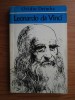 Ovidiu Drimba - Leonardo da Vinci, Editura Albatros 1972, Biografii