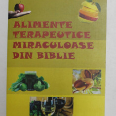 ALIMENTE TERAPEUTICE MIRACULOASE DIN BIBLIE de MIHAI PETROVICI , 2018