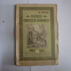 Istoria Comertului - N. Iorga ,551763