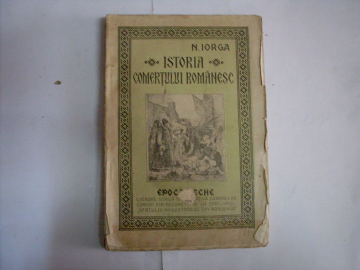 Istoria Comertului - N. Iorga ,551763