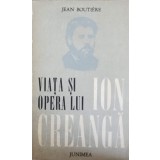 VIATA SI OPERA LUI ION CREANGA-JEAN BOUTIERE-284327