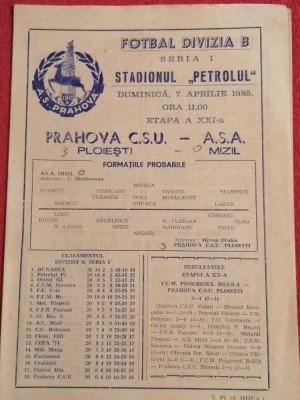 Program meci fotbal &amp;quot;PRAHOVA&amp;quot; CSU PLOIESTI - ASA MIZIL (07.04.1985) foto