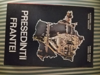 Al. Vianu C. Muresan, Rob. Paiusan, Sim. Nistor Presedintii Frantei, princeps foto