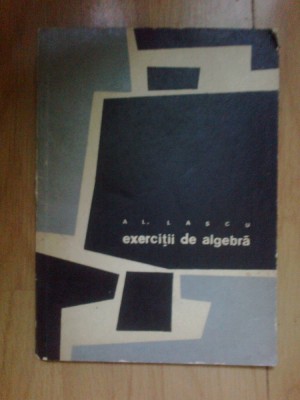 d8 Exercitii De Algebra - Alexandru Lascu foto