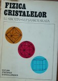 I.I. SIROTIN, M.P. SASKOLSKAIA - FIZICA CRISTALELOR