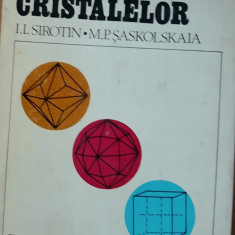 I.I. SIROTIN, M.P. SASKOLSKAIA - FIZICA CRISTALELOR