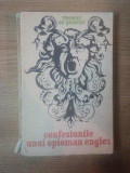 CONFESIUNILE UNUI OPIOMAN ENGLEZ de THOMAS DE QUINCEY , 1969