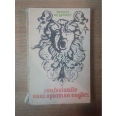 CONFESIUNILE UNUI OPIOMAN ENGLEZ de THOMAS DE QUINCEY , 1969
