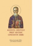 Acatistul Sfantului Preot Mucenic Constantin Sarbu (format mic) - Aprobarea Sfantului Sinod